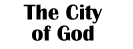 Lesson Four - The City of God